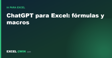 ChatGPT para Excel: prompts para crear fórmulas y macros