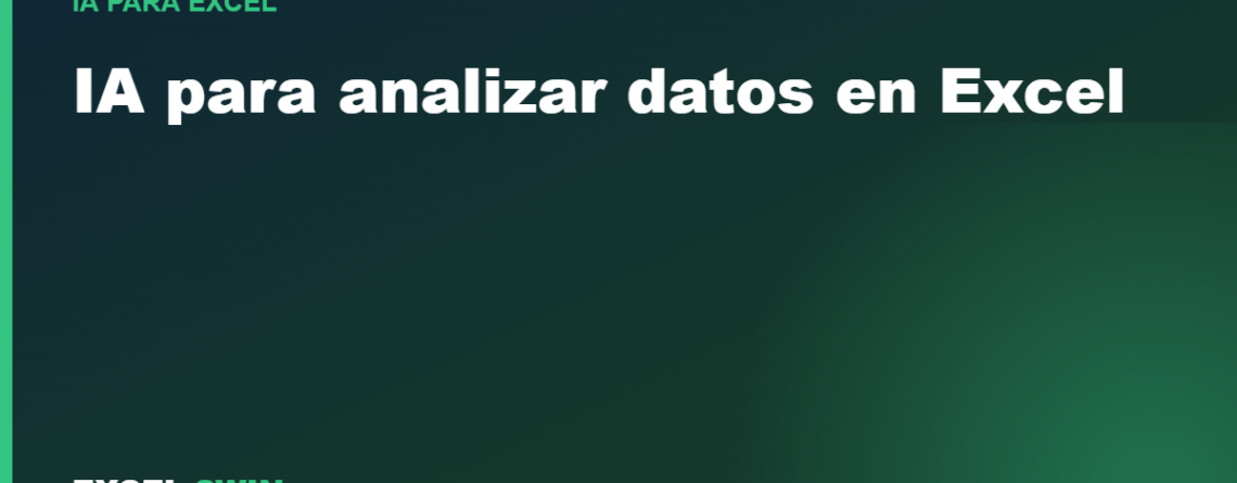 IA para analizar datos en Excel y automatizar reportes