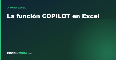 La función COPILOT en Excel: fórmulas con inteligencia artificial